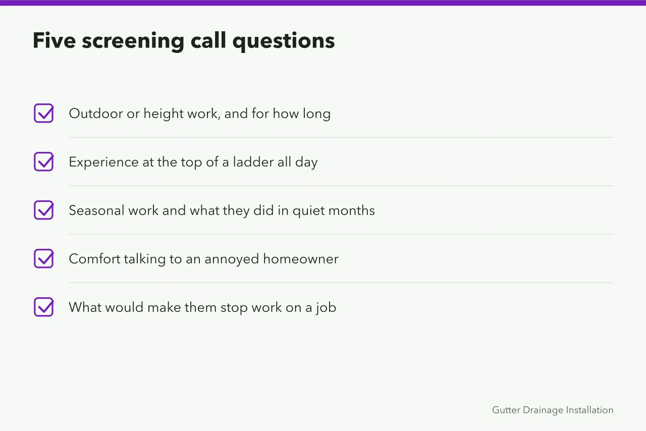 List of five identical screening call questions for gutter hires (Hiring gutter service staff who survive the first two weeks)